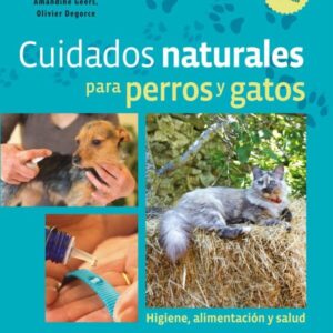 Cuidados naturales para perros y gatos