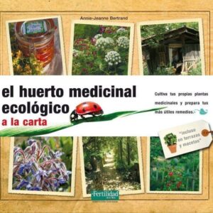 El huerto medicinal ecológico a la carta